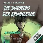 Alexey Osadchuk: Die Dungeons der Krummberge: Außenseiter 1