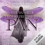 Sandra Regnier: Die dunkle Prophezeiung des Pan: Die Pan-Trilogie 2