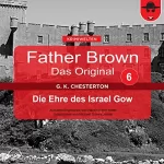 Gilbert Keith Chesterton: Die Ehre des Israel Gow: Father Brown - Das Original 6