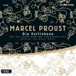 Marcel Proust: Die Entflohene: Auf der Suche nach der verlorenen Zeit 6