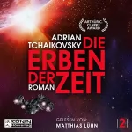 Adrian Tchaikovsky: Die Erben der Zeit: Die Zeit-Saga 2