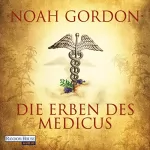 Noah Gordon: Die Erben des Medicus: Familie Cole 3