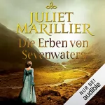Juliet Marillier: Die Erben von Sevenwaters: Sevenwaters 4