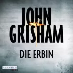John Grisham: Die Erbin: Jack Brigance 2