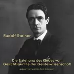 Rudolf Steiner: Die Erziehung des Kindes vom Gesichtspunkte der Geisteswissenschaft: 