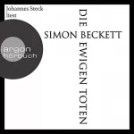 Simon Beckett: Die ewigen Toten: David Hunter 6