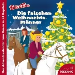 Michaela Rudolph: Die falschen Weihnachtsmänner - Der Adventskalender zum Hören: Bibi & Tina