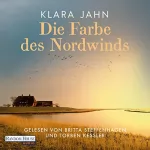 Klara Jahn: Die Farbe des Nordwinds: 