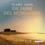 Klara Jahn: Die Farbe des Nordwinds: 