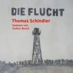 Thomas Schindler: Die Flucht: 
