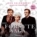 John Galsworthy: Die Forsyte Saga 1: 