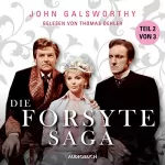 John Galsworthy: Die Forsyte Saga 2: 