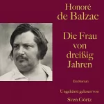 Honoré de Balzac: Die Frau von dreißig Jahren: 