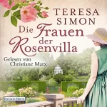 Teresa Simon: Die Frauen der Rosenvilla: 