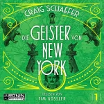 Craig Schaefer, Michael Siefener - Übersetzer: Die Geister von New York: Die Geister von New York 1