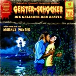 Markus Winter: Die Geliebte der Bestie: Geister-Schocker 18