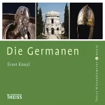 Ernst Künzl: Die Germanen: Theiss WissenKompakt