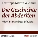 Christoph Martin Wieland: Die Geschichte der Abderiten: 