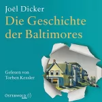 Joël Dicker: Die Geschichte der Baltimores: 