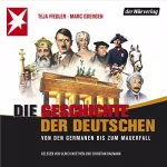 Teja Fiedler, Marc Goergen: Die Geschichte der Deutschen: 