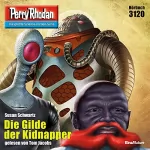 Susan Schwartz: Die Gilde der Kidnapper: Perry Rhodan 3120