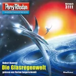Hubert Haensel: Die Glasregenwelt: Perry Rhodan 3111