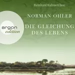 Norman Ohler: Die Gleichung des Lebens: 