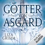 Liza Grimm: Die Götter von Asgard: 