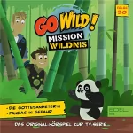 Thomas Karallus: Die Gottesanbeterin / Pandas in Gefahr. Das Original-Hörspiel zur TV-Serie: Go Wild! - Mission Wildnis 30
