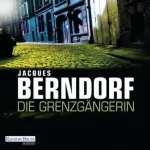 Jacques Berndorf: Die Grenzgängerin: 