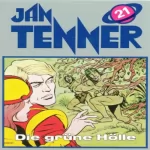Horst Hoffmann: Die grüne Hölle: Jan Tenner Classics 21