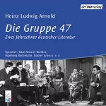 Heinz Ludwig Arnold: Die Gruppe 47: 