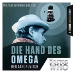 Ben Aaronovitch: Die Hand des Omega: Doctor Who Romane