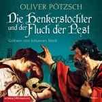 Oliver Pötzsch: Die Henkerstochter und der Fluch der Pest: Henkerstochter 8