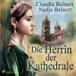 Claudia Beinert, Nadja Beinert: Die Herrin der Kathedrale: 
