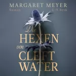 Margaret Meyer, Cornelius Hartz - Übersetzer: Die Hexen von Cleftwater: 