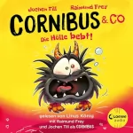 Jochen Till: Die Hölle bebt! Lustiges Hörspiel für Kinder ab 10 Jahren: Cornibus & Co. 3