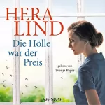 Hera Lind: Die Hölle war der Preis: 