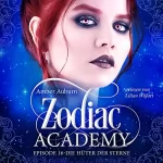 Amber Auburn: Die Hüter der Sterne: Zodiac Academy 16