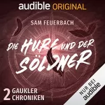 Sam Feuerbach: Die Hure und der Söldner: Die Gaukler-Chroniken 2