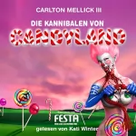 Carlton Mellick III: Die Kannibalen von Candyland: 