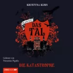 Krystyna Kuhn: Die Katastrophe: Das Tal 1.02