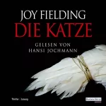 Joy Fielding: Die Katze: ADAC Motorwelt Hörbuch-Edition
