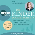 Claudia Schwarzlmüller: Die Kinderdolmetscherin: 