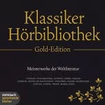 Conrad Ferdinand Meyer, Alexander Puschkin, Wilhelm Raabe: Die Klassiker-Hörbibliothek (Gold-Edition): Meisterwerke der Weltliteratur