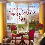 Nadin Maari: Die kleine Chocolaterie am See: Sweet Romance 4