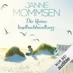 Janne Mommsen: Die kleine Inselbuchhandlung: Die Inselbuchhandlung 1