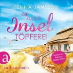 Fenna Janssen: Die kleine Inseltöpferei: Liebe, Glück und Sonnenschein 4