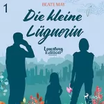Beate May: Die kleine Lügnerin: Lovestory Edition 1