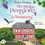 Barbara Erlenkamp: Die kleine Pension im Weinberg: Die Moselpension 1